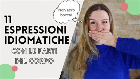 Espressioni Idiomatiche Italiane Con Le Parti Del Corpo Learn