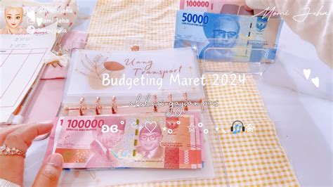 Budgeting Maret 2024 Cara Mengatur Keuangan Tips Mengatur Keuangan