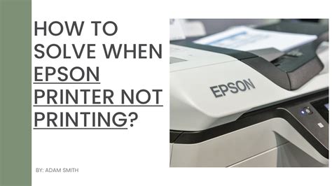 Ppt Epson Printer Not Printing Find The Solution With Us Powerpoint Presentation Free To