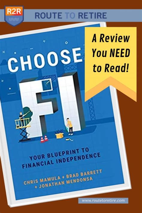 Choose FI Your Blueprint To Financial Independence Route To Retire