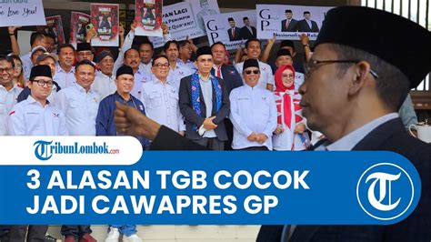 Tiga Alasan Tgb Layak Jadi Cawapres Ganjar Di Pilpres Pengalaman