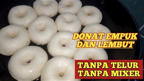 Donat Empuk Dan Lembut Dengan Metode Autolisis Youtube