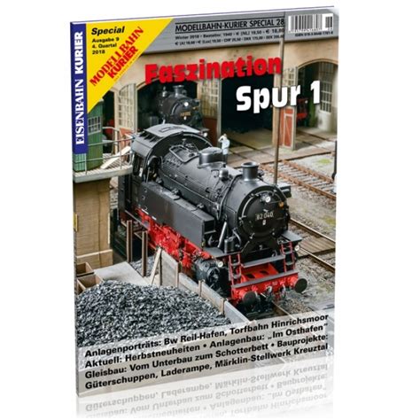 Faszination Spur 1 Teil 9 Modellbahn Kurier Special 28