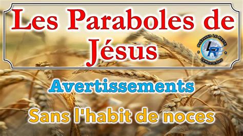 Paraboles De J Sus Ellen White Sans L Habit De Noces Youtube