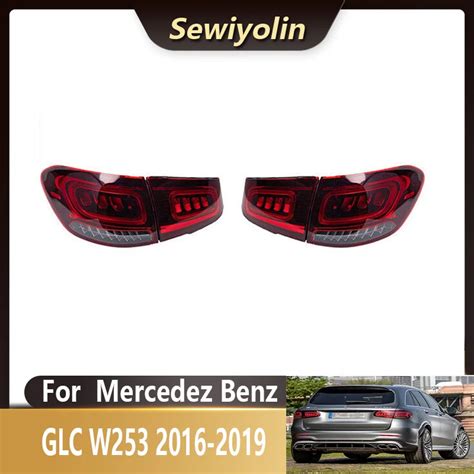 Car Accessories Led Tail Lights For Mercedes Benz Glc 2016 2019 W253 Glc300 Glc350 Rear Lamps