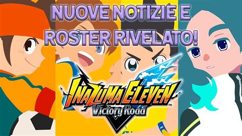 Nuove Notizie Per Inazuma Eleven Victory Road Tre Squadre E I