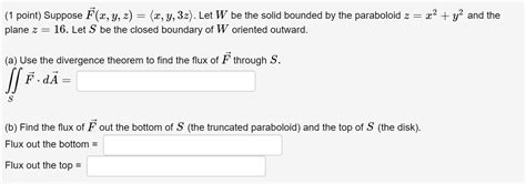 Solved 1 Point Suppose F X Y Z X Y 3z Let W Be