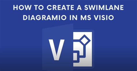 How To Create A Swimlane Diagram In Ms Visio Earn And Excel