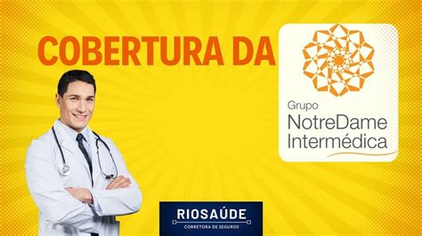 Cobertura Da Notre Dame Intermédica Planos De Saúde Rj