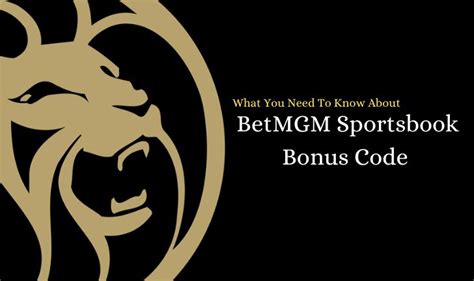 Betmgm Spor Bahisleri Bonus Kodu Bilmeniz Gerekenler