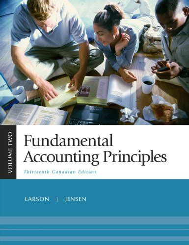 Fundamental Accounting Principles Volume 2 Thirteenth CDN Edition