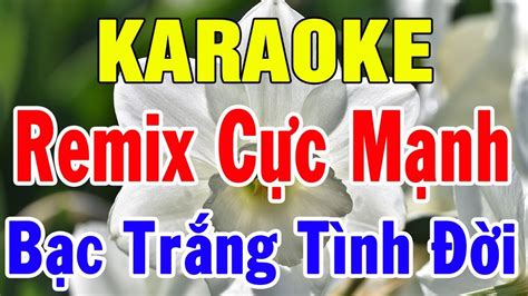 Karaoke Nh C Tr Remix C C M Nh Li N Kh C Nh C S Ng Tr T Nh D H T