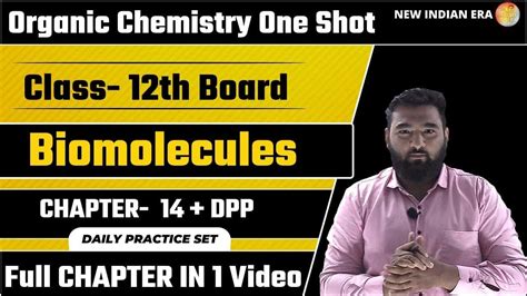 One Shot Dpp Chapter Biomolecules Class Theory Organic