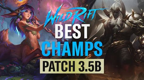 5 Best Op Champions To Win Patch 3 5b Riftguides Wildrift Youtube