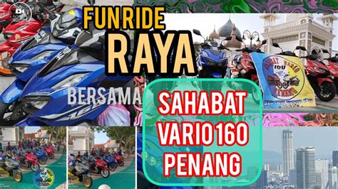 Honda Vario 160 Fun Ride Raya Penang Dan Teh Tarik Session Tts