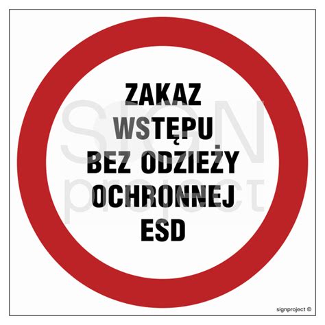 Gb041 No Entry Without Esd Protective Clothing 25 X 25 Cm Fn Folia