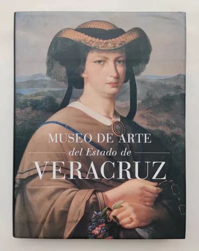 Museo De Arte Del Estado De Veracruz Env O Gratis