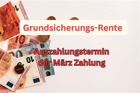 Grundsicherung Im Alter Wann Auszahlung Der Zusatz Rente F R M Rz