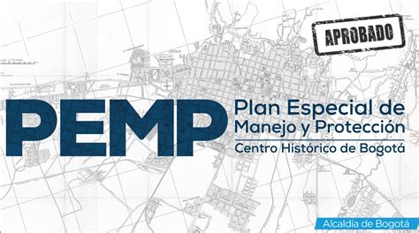 Conoce Usted El Plan Especial De Manejo Y Protecci N Pemp Del Centro