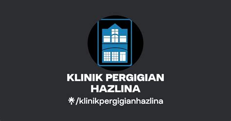 Klinik Pergigian Hazlina Instagram Facebook Tiktok Linktree