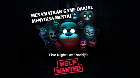 Mencoba Namatin Game Penyiksa Mental Five Nights At Freddy S Help