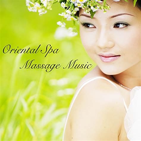 Oriental Spa Massage Music 50 Background Ambient Natural