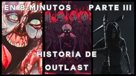 La Historia De Outlast En Minutos Outlast Parte Final