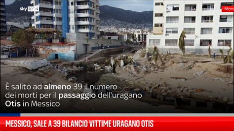 Messico Sale A 39 Bilancio Vittime Uragano Otis Ad Acapulco Video Sky