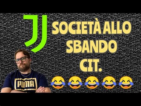 JUVENTUS SOCIETA ALLO SBANDO CIT YouTube