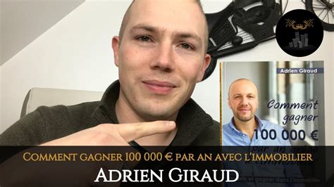 Comment Gagner Par An Gr Ce L Immobilier Interview Adrien