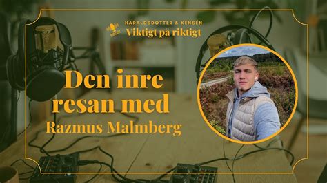 Den Inre Resan Med Razmus Malmberg YouTube