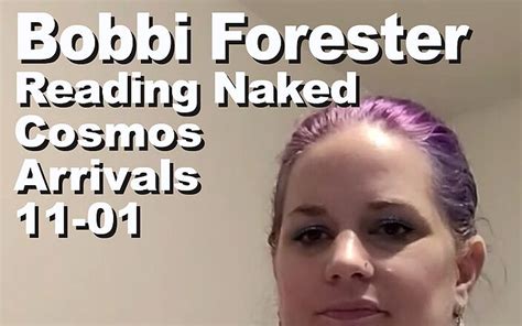 Bobbi Forester Reading Naked The Cosmos Arrivals By Cosmos Naked