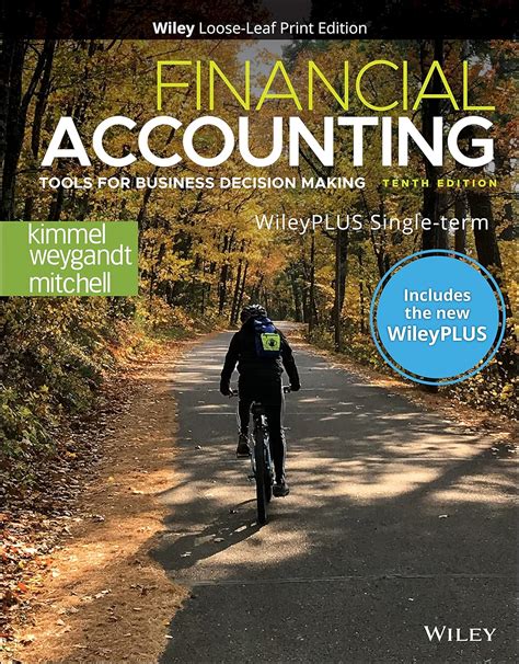 Financial Accounting Tools For Business Decision Making WileyPLUS