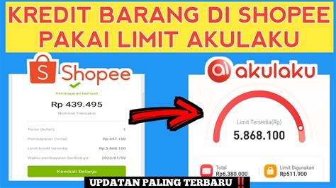 Cara Kredit Barang Di Shopee Bayar Menggunakan Limit Akulaku Belanja