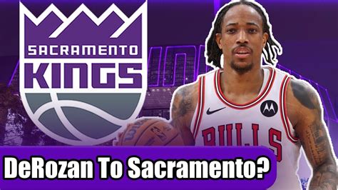 Does DeRozan Fit In Sacramento Kings Free Agency Rumors YouTube