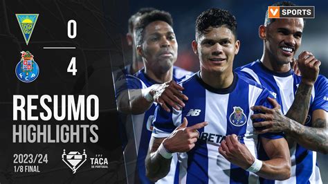 Taça de Portugal Oitavos de Final Resumo Estoril 0 4 FC Porto