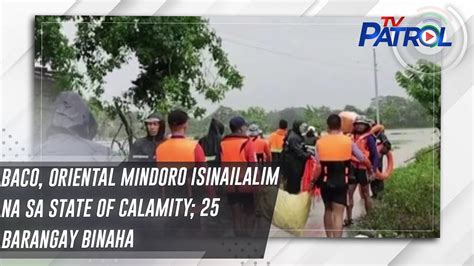 Baco Oriental Mindoro Isinailalim Na Sa State Of Calamity 25 Barangay