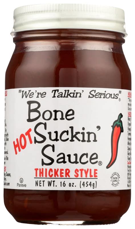 Were Talkin Serious Hot Bone Suckin Sauce Thicker Style 16 Oz