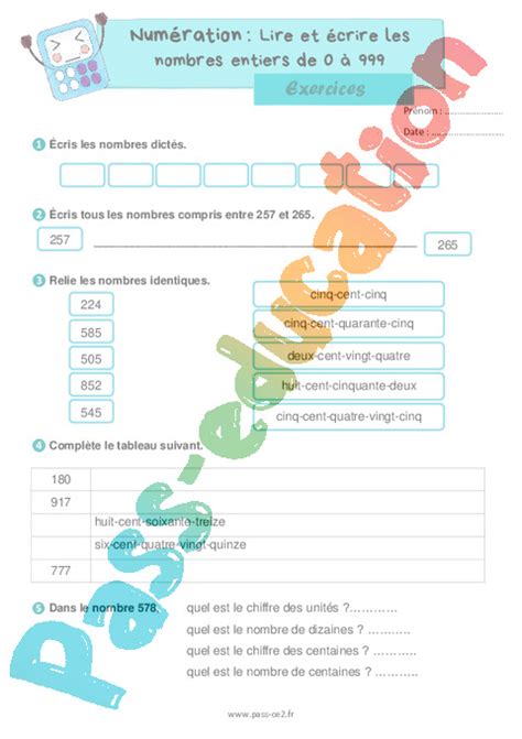 Lire et écrire les nombres entiers de 0 à 999 Exercices de numération