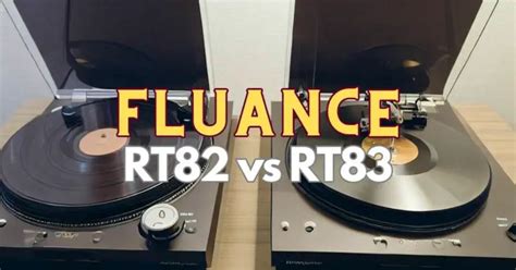 Fluance RT82 vs RT83 - All For Turntables