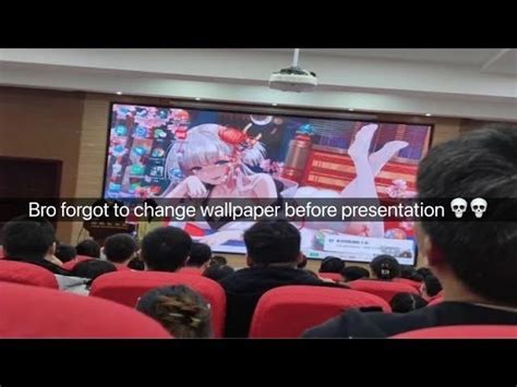 Bro Forget T Change Wallpaper Before Presentation Ifunny