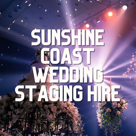 Sunshine Coast Wedding Stage Hire