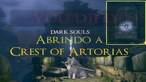 Dark Souls Abrindo A Crest Of Artorias YouTube