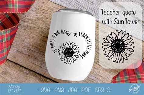 Teacher Quotes Svg With Sunflower Svg In The Heart By Createya Design