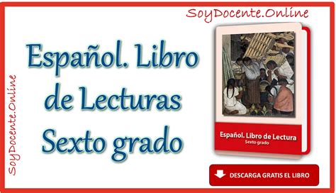 Descarga Espa Ol Libro De Lecturas Sexto Grado De Primaria Obra Oficial