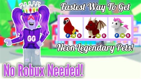 How To Get A NEON LEGENDARY PET WITHOUT ROBUX FAST AND EASY Adopt Me