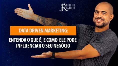 Data Driven Marketing Entenda O Que é E Como Ele Pode Influenciar O Seu Negócio