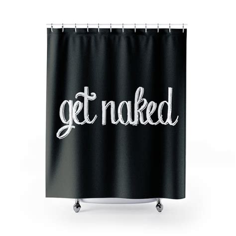 Shower Curtain Get Naked Shower Curtains Shower Curtain Funny Naked