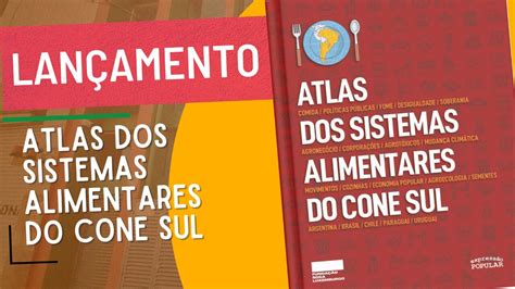 Atlas de sistemas alimentares no Cone Sul será lançado neste sábado em