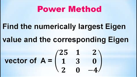 Snm Ma3251 Unit 3 Power Method Numerically Largest Eigen Value Dominant